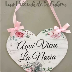 Cartel forma corazón Aquí viene la Novia
